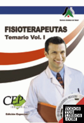 Temario Vol. I Fisioterapeutas. Servicio Andaluz de Salud.(SAS). EDICIÓN ESPECIAL