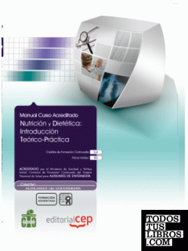 Manual Nutrición y Dietética: Introducción Teórico-Práctica. Colección Formación Continuada