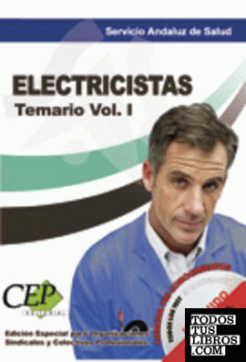 Temario Vol. I. Electricistas. Servicio Andaluz de Salud.(SAS). EDICIÓN ESPECIAL