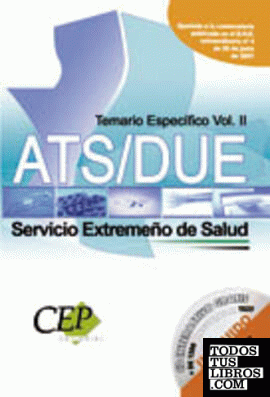 Temario Específico Vol. II. Oposiciones ATS/DUE. Servicio Extremeño de Salud