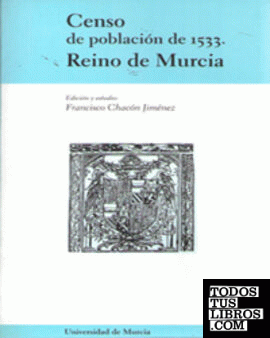 Censo de Población de 1533: Reino de Murcia