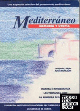 Mediterraneo: Memoria y Utopia