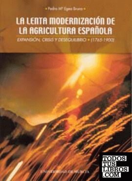 La Lenta Modernización de la Agricultura Española