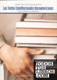 Los Textos Constitucionales Iberoamericanos