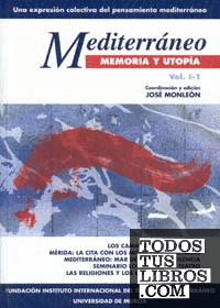 Mediterráneo Memoria y Utopia. 2 Vol.