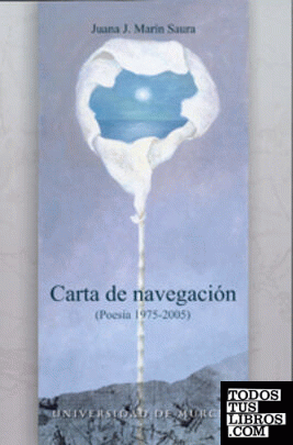 Carta de Navegación (Poesía 1975-2005)