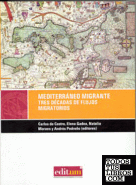 Mediterráneo Migrante. Tres Décadas de Flujos Migratorios