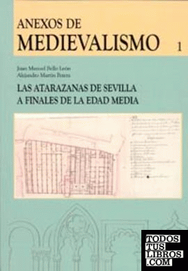 Las Atarazanas de Sevilla a Finales de la Edad Media