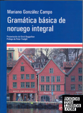 Gramática Básica de Noruego Integral. 1ª Ed.