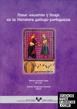 Amor, escarnio y linaje en la literatura gallego-portuguesa