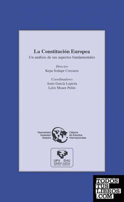 La Constitución Europea. Un análisis de sus aspectos fundamentales