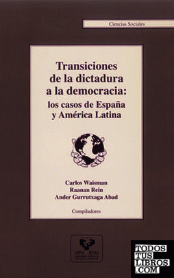 Transiciones de la dictadura a la democracia: los casos de España y América Latina