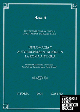 Diplomacia y autorrepresentación en la Roma Antigua