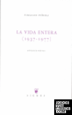 La vida entera (1937-1977)