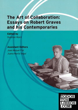 The art of collaboration: Essays on Robert Graves and his Contemporaries