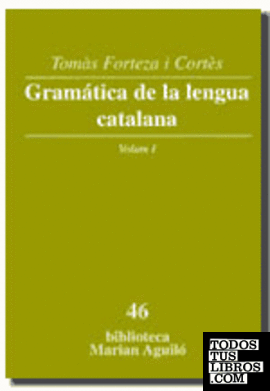 Gramatica de la lengua catalana. vol I