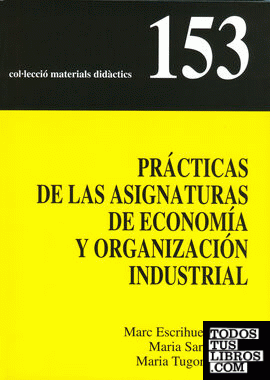 Prácticas de las asignaturas de Economía y Organización Industrial