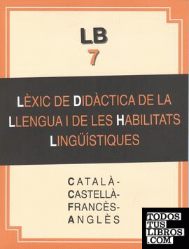 Lèxic de didàctica de la llengua i de les habilitats lingüístiques (català-castellà-francès-anglès)