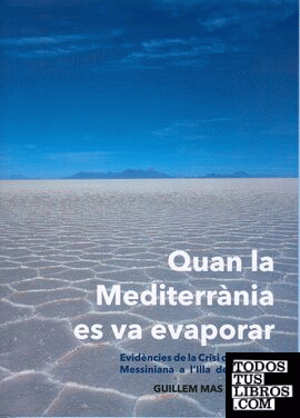 Quan la Mediterrània es va evaporar