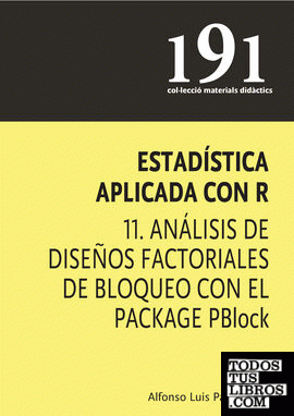 Estadística aplicada con R 11. Análisis de diseños factoriales de bloqueo con el package PBlock