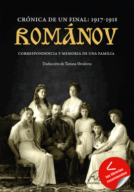 Románov: crónica de un final 1917-1918