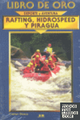 Rafting, hidrospeed, piragüa