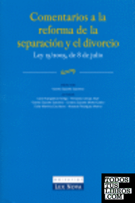 Comentarios a la reforma de la separación y el divorcio