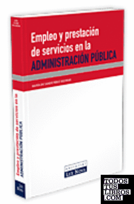 Empleo y prestación de servicios en la administración pública
