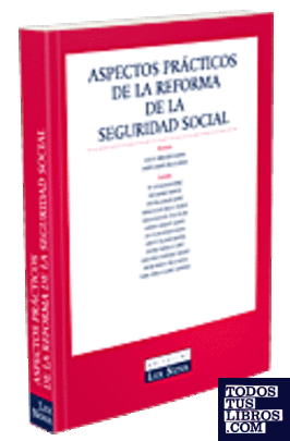 Aspectos prácticos de la reforma de la Seguridad Social