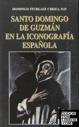Santo Domingo de Guzmán en la Iconografía española