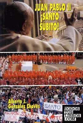 Juan Pablo II ¡Santo súbito!