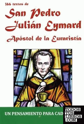 366 Textos de San Pedro Julián Eymard
