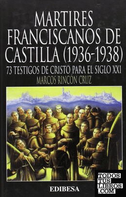 Mártires franciscanos de Castilla (1936-1938)