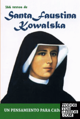 366 Textos de Santa Faustina Kowalska