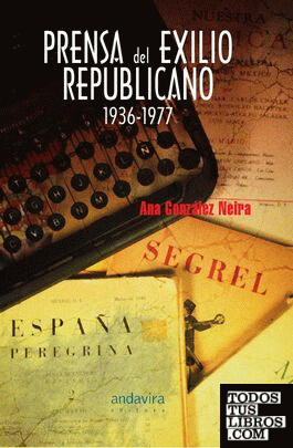 Prensa del exilio republicano 1936-1977