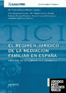 El régimen jurídico de la mediación familiar en España