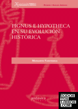 Pignus e hypotheca en su evolución histórica