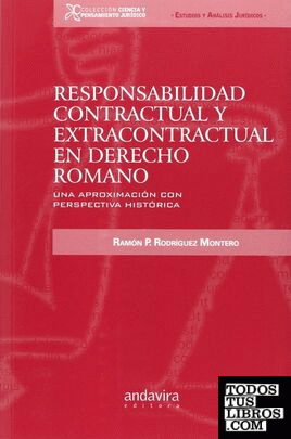 Responsabilidad contractual y extracontractual en derecho romano