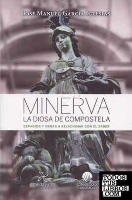 Minerva la diosa de Compostela