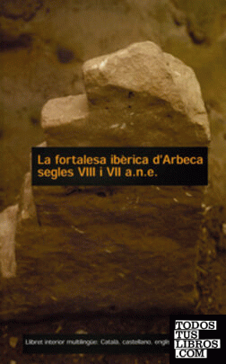 La fortalesa Ibèrica d'Arbeca: segles VIII i VII a.n.e.
