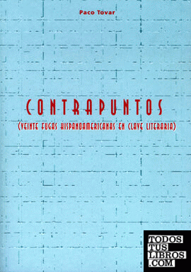 Contrapuntos (veinte fugas hispanoamericanas en clave literaria).