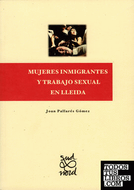 Mujeres inmigrantes y trabajo sexual en Lleida.