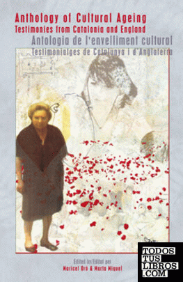 Anthology of Cultural Ageing. Antologia del envelliment cultural.