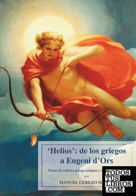 Helios: de los griegos a Eugeni d'Ors.