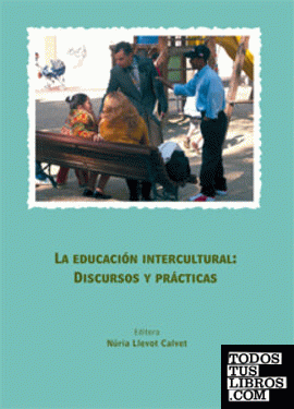 La educación intercultural: discursos y prácticas.
