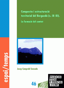 Conquesta i estructuració territorial del Berguedà (s.IX-XI).