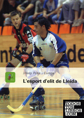 L'esport d'èlit de Lleida.