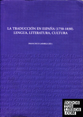 La traducción en España (1750-1830).