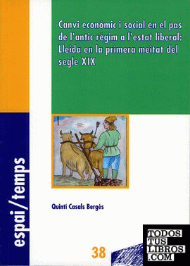 Canvi econòmic i social en el pas de l'antic règim a l'estat liberal: Lleida en la primera meitat del segle XIX.