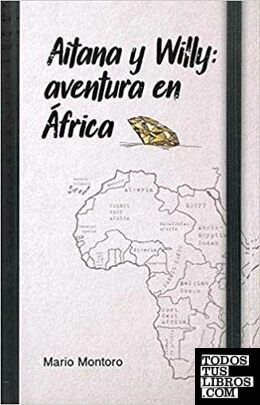AITANA Y WILLY AVENTURA EN AFRICA